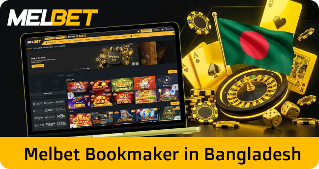 Melbet operates as a bookmaker in Bangladesh